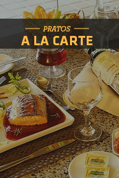 Confira nossos pratos A La Carte